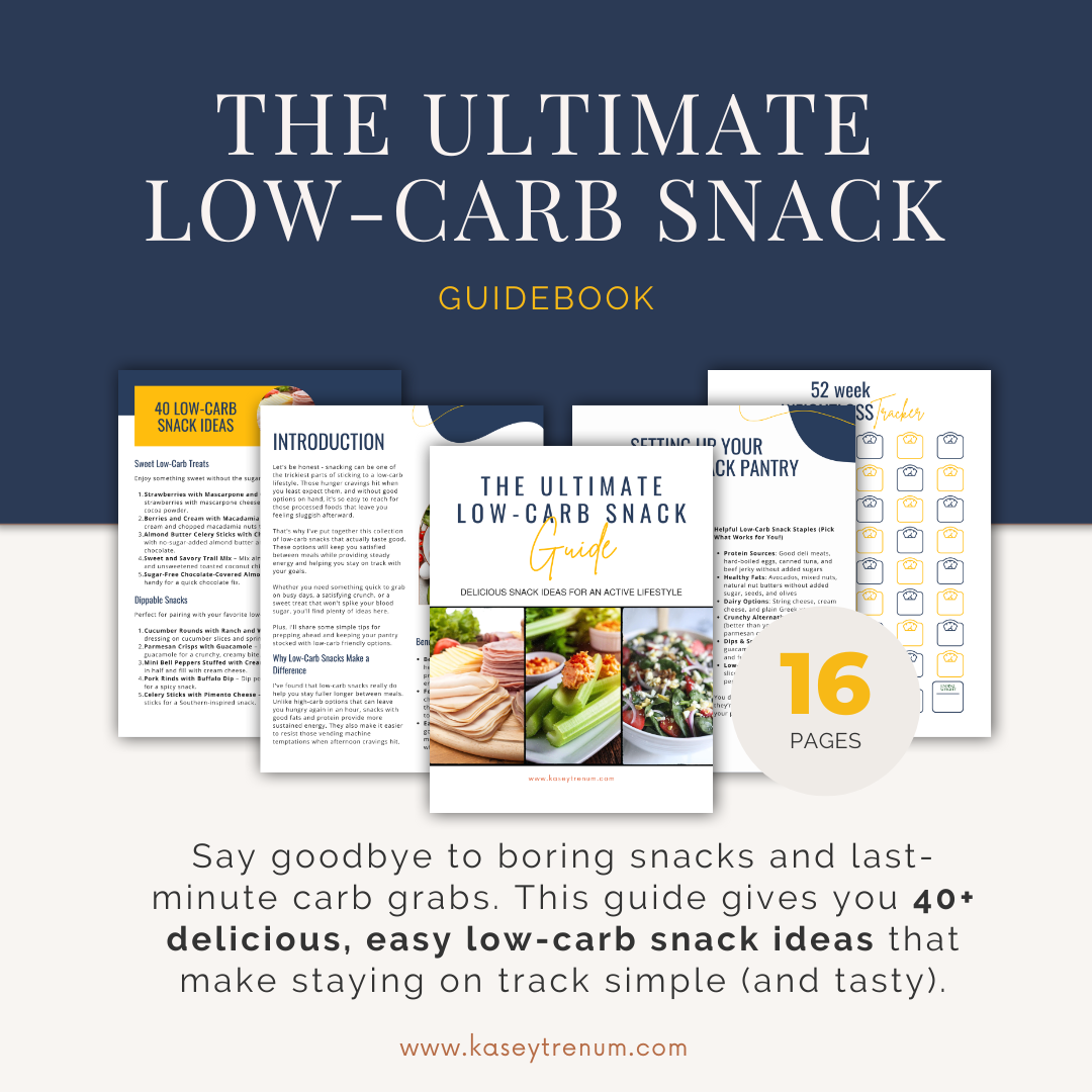 The Ultimate Low-Carb Snack Kit — 40 Easy, Delicious Snack Ideas + Printables